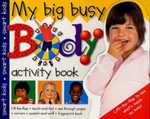 My Big Busy Body - Roger Priddy