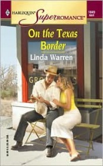 On the Texas Border - Linda Warren