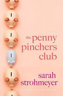 The Penny Pinchers Club - Sarah Strohmeyer