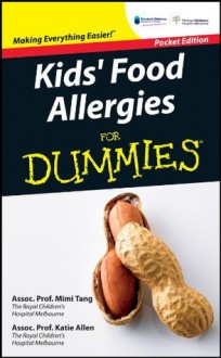 Kid's Food Allergies For Dummies - Mimi Tang, Katie Allen