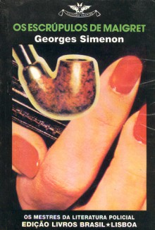 Os Escrúpulos de Maigret (Colecção Vampiro, #625) - Georges Simenon, Catarina Lima