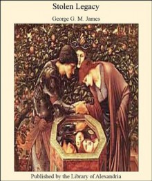 Stolen Legacy - George G.M. James