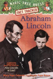 Abraham Lincoln (Magic Tree House Fact Tracker, #25) - Mary Pope Osborne, Natalie Pope Boyce, Sal Murdocca