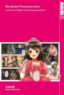 Manga-Bibliothek: Die kleine Prinzessin Sara (Manga-Bibliothek #3) - Frances Hodgson Burnett, Azuki Hotei