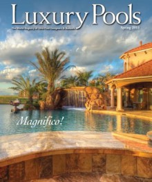 Luxury Pools Spring 2011 - Manor House Publishing Company, Inc.