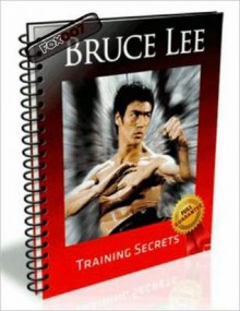 The Bruce Lee TRAINING SECRET - William Cheung