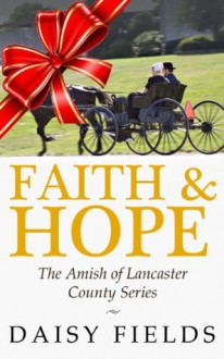 Faith and Hope in Lancaster - Daisy Fields