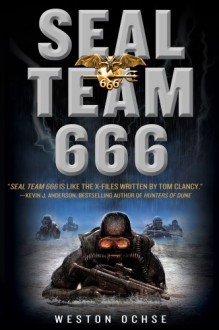 SEAL Team 666: A Novel - Weston Ochse