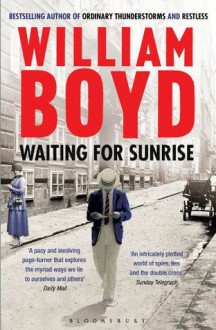 Waiting for Sunrise - William Boyd