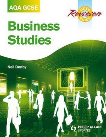 Aqa Gcse Business Studies - Neil Denby