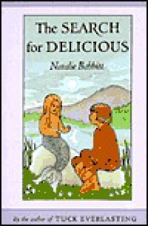 The Search for Delicious - Natalie Babbitt