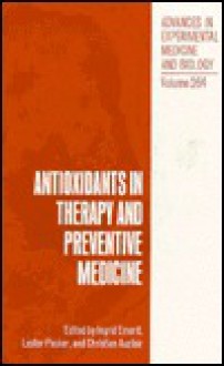 Antioxidants in Therapy and Preventive Medicine - Emerit Ingrid Ed, Lester Packer, Emerit Ingrid Ed