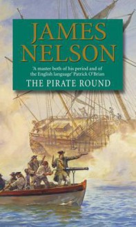 The Pirate Round - James Nelson