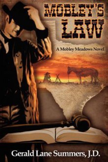 Mobley's Law, a Mobley Meadows Novel - Gerald Lane Summers