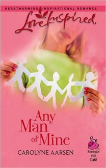 Any Man of Mine - Carolyne Aarsen