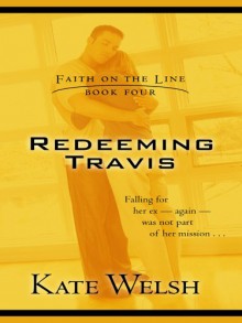 Redeeming Travis - Kate Welsh