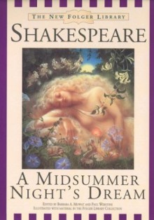 A Midsummer Night's Dream (The New Folger Library Shakespeare) - Paul Werstine, William Shakespeare