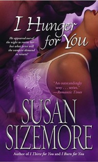 I Hunger for You - Susan Sizemore