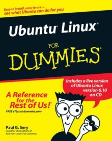 Ubuntu Linux for Dummies [With CD-ROM] - Paul G. Sery