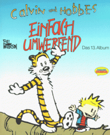 Calvin und Hobbes, Bd.13, Einfach umwerfend - Bill Watterson