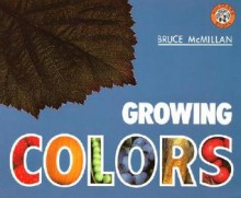 Growing Colors - Bruce McMillan