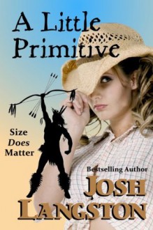 A Little Primitive - Josh Langston