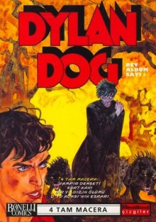 Dylan Dog Dev Albüm n. 6 - Gianfranco Manfredi, Tiziano Sclavi, Enea Riboldi, Luigi Mignacco