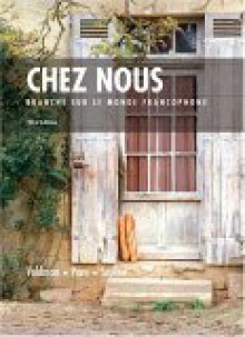 Chez Nous: Branche Sur Le Monde Francophone - Albert Valdman