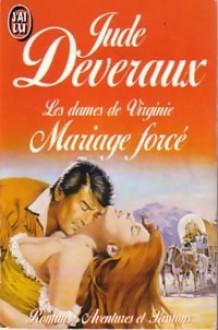 Mariage Forcé - Jude Deveraux