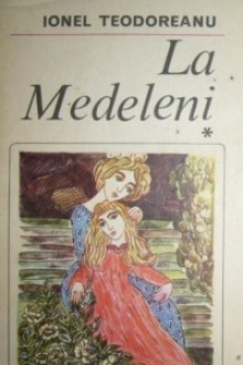 La Medeleni #1 - Ionel Teodoreanu