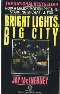 Bright Lights, Big City - Jay McInerney