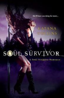 Soul Survivor - Katana Collins