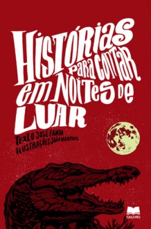 Histórias Para Contar Em Noites De Luar - José Fanha