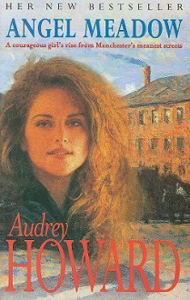 Angel Meadow - Audrey Howard