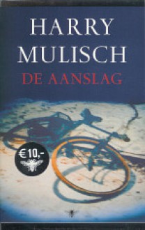 De aanslag - Harry Mulisch