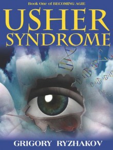 Usher Syndrome (Becoming Agie (1)) - Grigory Ryzhakov, Stephanie Dagg