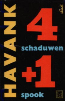 Vier Schaduwen en een spook - Havank, Hans van der Kallen