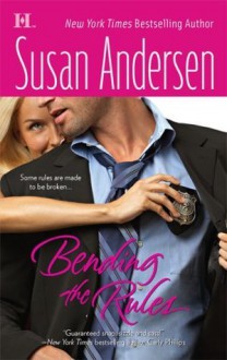 Bending the Rules - Susan Andersen