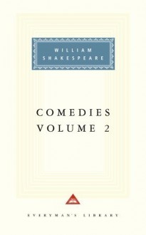 Comedies, Vol. 2 (The Merchant of Venice, The Merry Wives of Windsor, Much Ado About Nothing, As You Like It, Twelfth Night, All's Well That Ends Well, and Measure for Measure) (Everyman's Library) - Sylvan Barnet, Tony Tanner, William Shakespeare