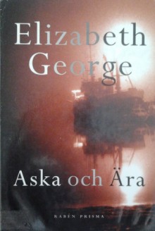 Aska och ära - Elizabeth George