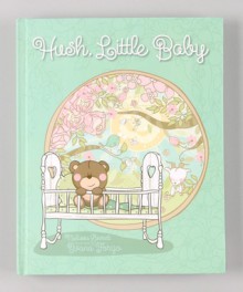 Hush, Little Baby - Melissa Everett, Ivana Forgo