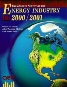 The Market Survey Of The Energy Industry 2000/2001 - Albert Thumann, Ruth Bennett Fowler