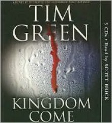 Kingdom Come - Scott Brick, Tim Green