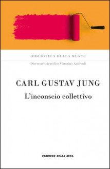 L'inconscio collettivo - C.G. Jung