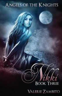 Angels of the Knights - Nikki - Valerie Zambito