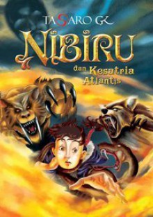 Nibiru dan Kesatria Atlantis - Tasaro G.K.