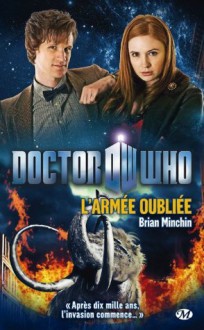 Doctor Who: L'armée oubliée - Brian Minchin, Rosalie Guillaume