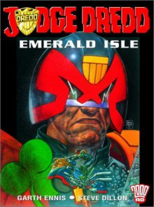 Judge Dredd: Emerald Isle (Judge Dredd) - Garth Ennis, Ian Gibson, Steve Dillon