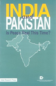 India and Pakistan: Is Peace Real This Time? - Husain Haqqani