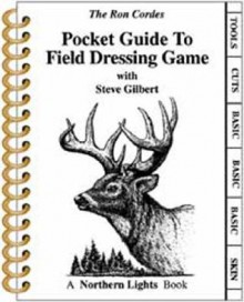 Pocket Guide to Field Dressing Game - Ron Cordes, Steve Gilbert